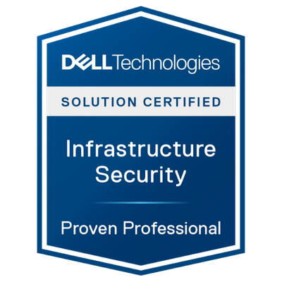Dell Technologies Proven Professional Infrastructure Security Solution Certified